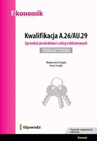 Kwalifikacja A.26/AU.29. Sprzedaż produktów i usług reklamowych. Egzamin potwierdzający kwalifikacje - Drygała Małgorzata, Terejko Anna - książka