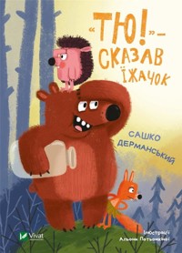 Tyu! - said the hedgehog UA - Dermanskyy Sashko - książka