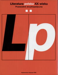 Literatura polska XX w. Tom 2/Przewodnik encyklopedyczny -  - książka