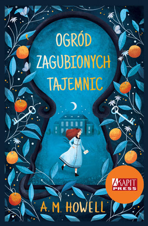Ogród zagubionych tajemnic - A.M. Howell - książka