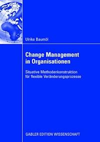 Change Management in Organisationen - Ulrike Baumöl - ebook