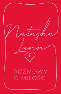Rozmowy o miłości - Lunn	 Natasha - książka