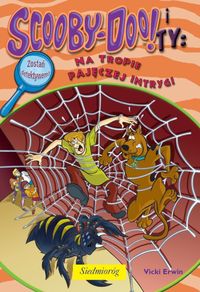 Scooby-Doo! i Ty: Na tropie pajęczej intrygi - Vicki Erwin - książka