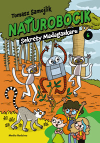 Naturobocik. Tom 6. Sekrety Madagaskaru - Tomasz Samojlik - książka