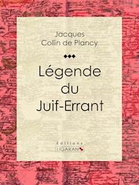 Légende du Juif-Errant - Ligaran - ebook