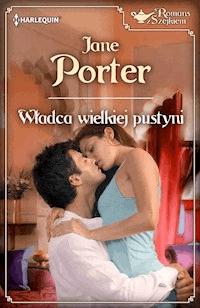 Władca wielkiej pustyni - Jane Porter - ebook