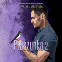 Ptaszynka 2 - Katarzyna Strawińska - ebook + audiobook
