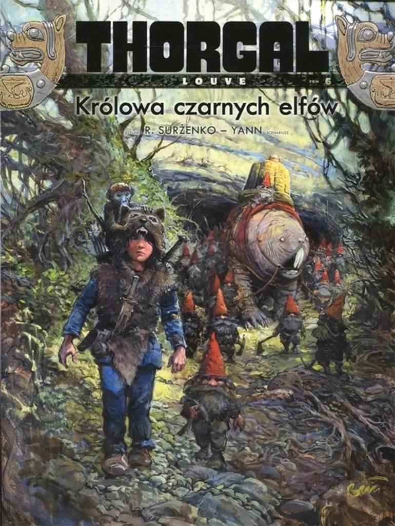 Thorgal: Louve. Tom 6. Królowa czarnych elfów - Yann le Pennetier - książka