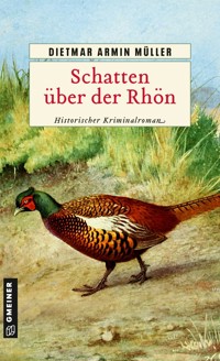 Schatten über der Rhön - Dietmar Armin Müller - ebook