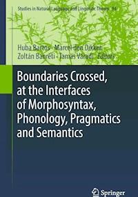 Boundaries Crossed, at the Interfaces of Morphosyntax, Phonology, Pragmatics and Semantics -  - ebook