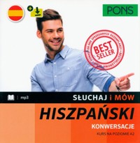 Słuchaj i mów PONS. Konwersacje. Kurs hiszpańskiego A2 z nagraniami -  - książka