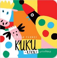 Kuku-ryku! - Barbara Flores - książka