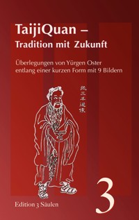TaijiQuan - Tradition mit Zukunft - Yürgen Oster - ebook