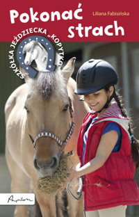 Pokonać strach - Liliana Fabisińska - ebook