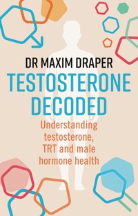 Testosterone Decoded - Max Draper - ebook