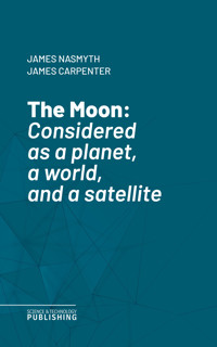 The Moon - James Nasmyth - ebook