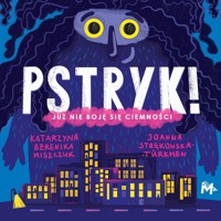Pstryk! - Katarzyna Berenika Miszczuk, Joanna Strękowska-Türkmen - ebook + książka