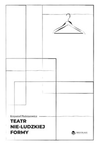 Teatr nie-ludzkiej formy - Krzysztof Pleśniarowicz - książka