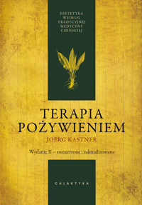 Terapia pożywieniem. Dietetyka według tradycyjnej medycyny chińskiej - Joerg Kastner - książka
