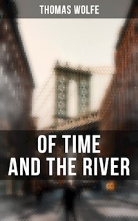 OF TIME AND THE RIVER - Thomas Wolfe - ebook