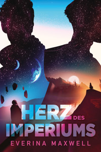 Herz des Imperiums - Everina Maxwell - ebook