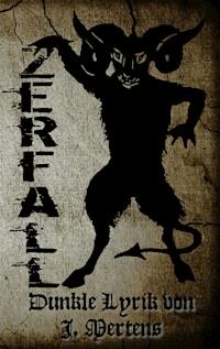 Zerfall - J. Mertens - ebook
