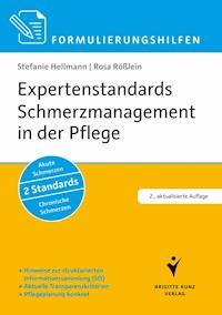 Expertenstandards Schmerzmanagement in der Pflege - Stefanie Hellmann - ebook