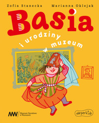 Basia i urodziny w muzeum - Zofia Stanecka - książka