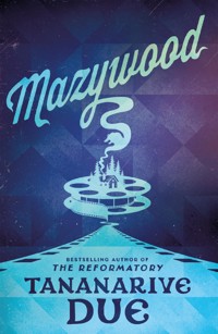 Mazywood - Tananarive Due - ebook