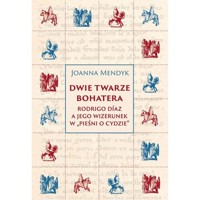 Dwie twarze bohatera - Mendyk Joanna - książka