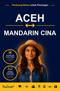 The Language Guide for Travelers - Acehnese to Mandarin Chinese - YouGuide - ebook