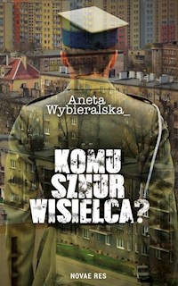 Komu sznur wisielca - Aneta Wybieralska - książka