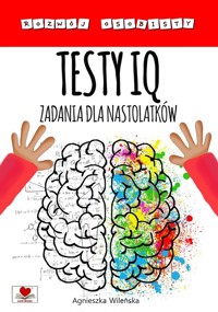 Testy IQ. Zadania dla nastolatków - Wileńska Agnieszka - książka