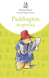 Paddington za granicą - Michael Bond - ebook + książka