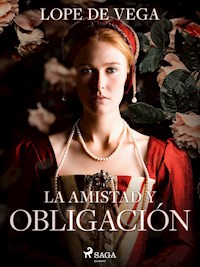 La amistad y obligación - Lope de Vega - ebook