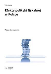 Efekty polityki fiskalnej w Polsce - Szymańska Agata - książka
