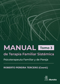 Manual de Terapia Familiar Sistémica. Psicoterapeuta Familiar y de Pareja. Tomo 3 - Roberto Pereira Tercero - ebook