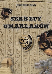 Sekrety Umarlaków - Jonathan Gray - książka