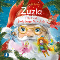 Zuzia i list od Świętego Mikołaja - Anna Potyra - audiobook + książka
