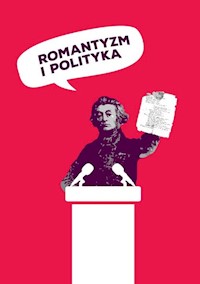 Romantyzm i polityka -  - książka