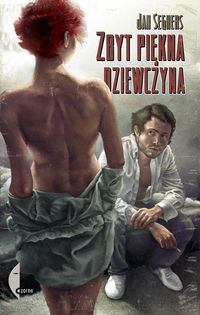 Zbyt piękna dziewczyna - Seghers Jan - książka