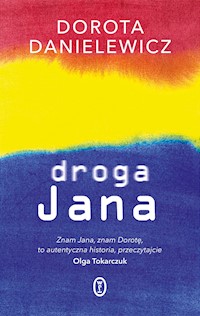 Droga Jana - Danielewicz Dorota - ebook + książka