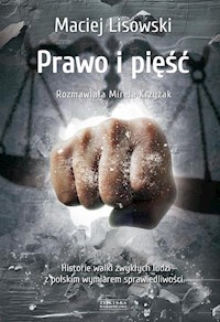 Prawo i pięść - Maciej Lisowski - ebook + książka
