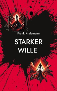 Starker Wille - Frank Kralemann - ebook