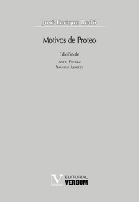 Motivos de Proteo - José Enrique Rodó - ebook