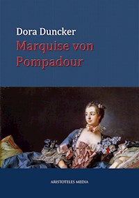 Marquise von Pompadour - Dora Duncker - ebook