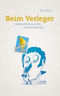 Beim Verleger - Jens Johler - ebook