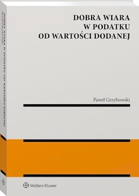 Dobra wiara w podatku od wartości dodanej - Grzybowski Paweł - książka
