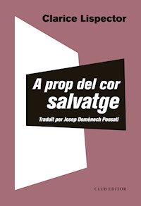 A prop del cor salvatge - Clarice Lispector - ebook