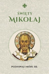 Święty Mikołaj. Modlitewnik - Michał Baranowski - książka